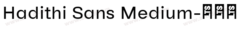 Hadithi Sans Medium字体转换